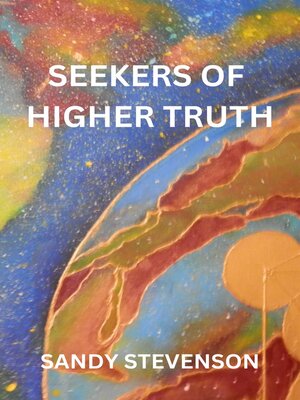cover image of Seekers of Higher Truth